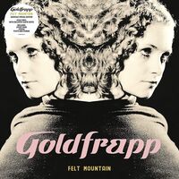 Goldfrapp - Felt Mountain 2022 Edition vinyl cover