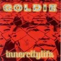 Goldie - Inner City Life vinyl cover