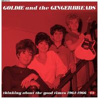 Goldie  &  The Gingerbreads - Thinking About The Good Times: Complete Recordings 1964-1966 vinyl cover