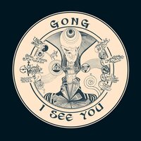 Gong - I See You 140gm vinyl cover
