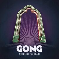 Gong - Rejoice! I'm Dead! vinyl cover