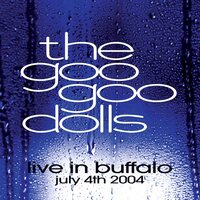 Goo Goo Dolls - Live in Buffalo July 4th, 2004 vinyl cover