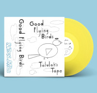 Good Flying Birds - Talulah's Tape (Yellow) vinyl cover
