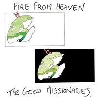 Good Missionaries - Fire From Heaven vinyl cover