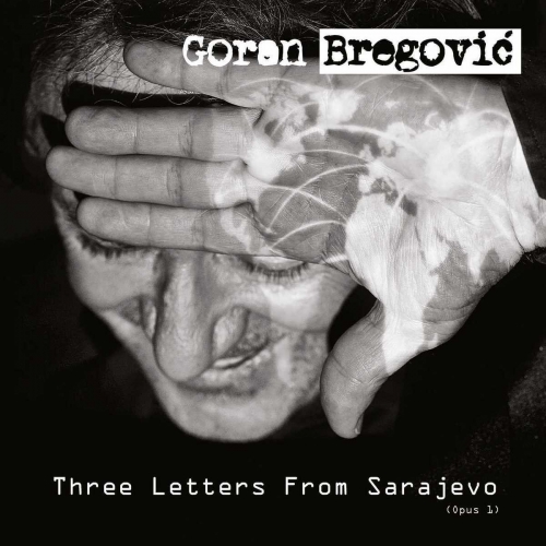 Goran Bregovic - Three Letters From Saravejo vinyl cover