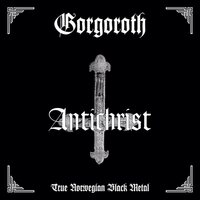 Gorgoroth - Antichrist vinyl cover