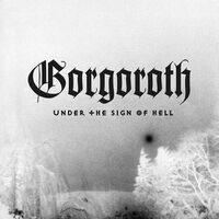 Gorgoroth - Under The Sign Of Hell vinyl cover