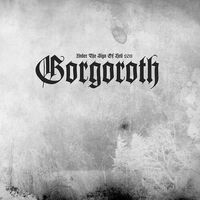 Gorgoroth - Under The Sign Of Hell 2011 vinyl cover