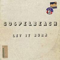 Gospelbeach - Let It Burn vinyl cover