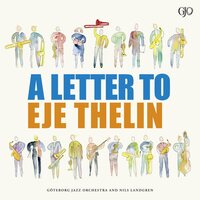 Goteborg Jazz Orchestra - Letter to Eje Thelin vinyl cover