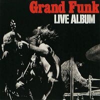 Grand Funk Railroad - Live Album vinyl cover