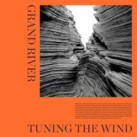 Grand River - Tuning The Wind vinyl cover