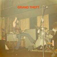 Grand Theft - Grand Theft vinyl cover