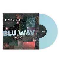 Grandaddy - Blu Wav vinyl cover