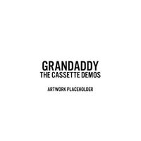 Grandaddy - Sumday: The Demos