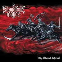 Grandiose Malice - The Eternal Infernal vinyl cover