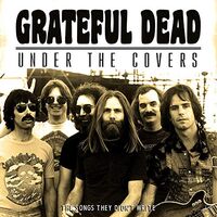 Grateful Dead - Under The Covers vinyl cover