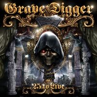 Grave Digger - 25 To Live (Crystal Clear)