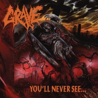 Grave - You'll Never See... 2016 vinyl cover