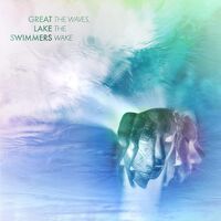 Great Lake Swimmers - The Waves, The Wake vinyl cover