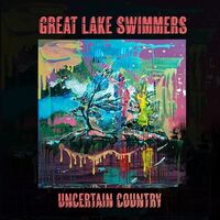 Great Lake Swimmers - Uncertain Country vinyl cover