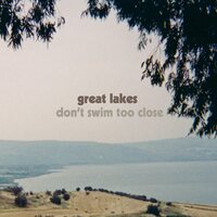 Great Lakes - Don't Swim Too Close vinyl cover