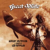 Great White - Great Zeppelin - A Tribute To Led Zeppelin vinyl cover