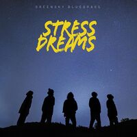 Greensky Bluegrass - Stress Dreams vinyl cover