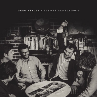 Greg & The Western Playboys Ashley - Greg Ashley & The Western Playboys vinyl cover