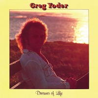 Greg Yoder - Dreamer Of Life vinyl cover