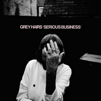 Grey Hairs - Serious Business vinyl cover