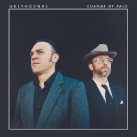 Greyhounds - Change Of Pace vinyl cover