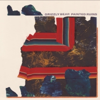 Grizzly Bear - Painted Ruins vinyl cover