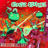 Groovie Ghoulies - World Contact Day vinyl cover