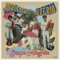 Grupo Alegria - Arrollando Con Alegria vinyl cover