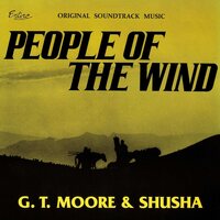 Gt Moore & Shusha - People Of The Wind - Original Music Soundtrack vinyl cover