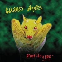 Guano Apes - Proud Like A God vinyl cover