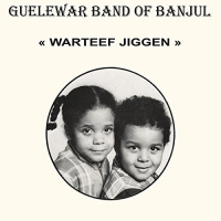 Guelewar Band Of Banjul - Warteef Jigeen vinyl cover