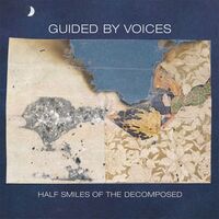 Guided By Voices - Half Smiles Of The Decomposed vinyl cover