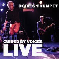 Guided By Voices - Ogre's Trumpet vinyl cover
