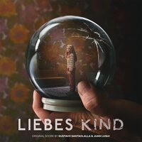 Gustavo Santaolalla - Liebes Kind Original Soundtrack vinyl cover
