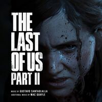 Gustavo Santaolalla / Mac Quayle - Last Of Us Part II vinyl cover