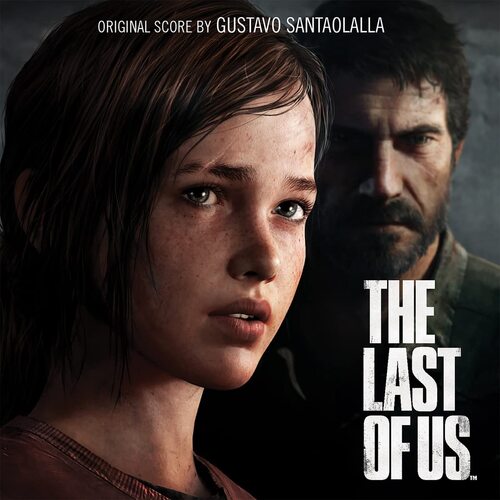 Gustavo Santaolalla - The Last Of Us Original Soundtrack