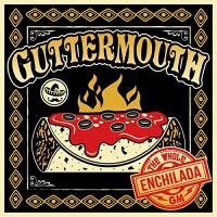 Guttermouth - The Whole Enchilada vinyl cover