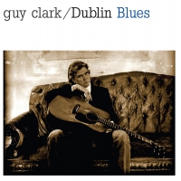 Guy Clark - Dublin Blues vinyl cover