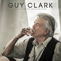 Guy Clark - Guy Clark: The Best Of The Dualtone Years vinyl cover