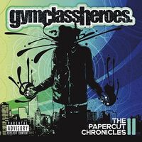 Gym Class Heroes - The Papercut Chronicles II (Blue)