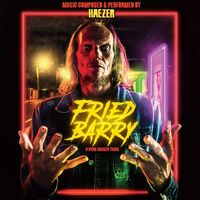 Haezer - Fried Barry vinyl cover