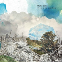 Haiku Salut - There Is No Elsewhere vinyl cover