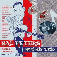 Hal & His Trio Peters - Takes On Carl Perkins